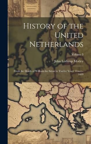 Cover image for History of the United Netherlands