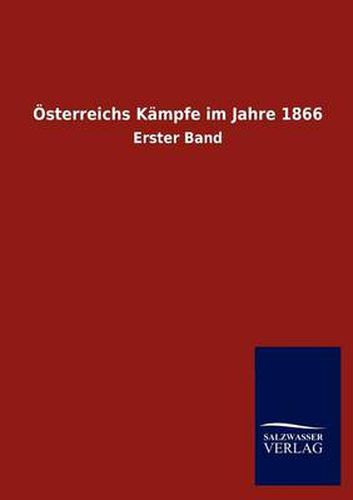 Cover image for OEsterreichs Kampfe im Jahre 1866