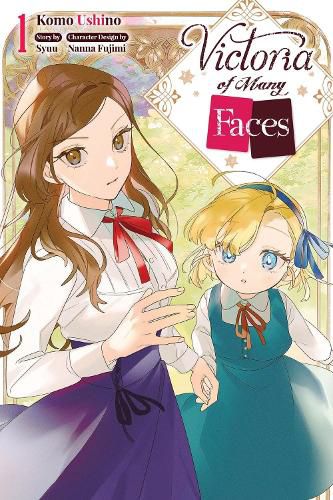 Cover image for Victoria of Many Faces, Vol. 1 (manga)