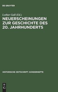 Cover image for Neuerscheinungen zur Geschichte des 20. Jahrhunderts