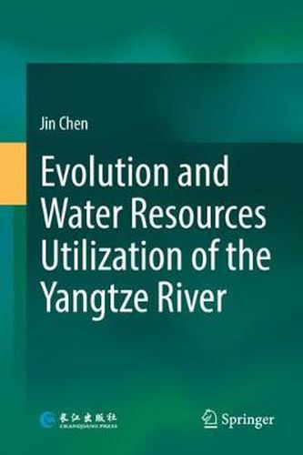 Cover image for Evolution and Water Resources Utilization of the Yangtze River