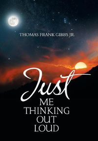 Cover image for Just Me Thinking out Loud