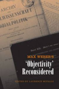 Cover image for Max Weber's 'Objectivity' Reconsidered