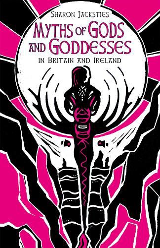 Cover image for Myths of Gods and Goddesses in Britain and Ireland