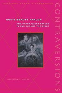 Cover image for God's Beauty Parlor: And Other Queer Spaces in and Around the Bible