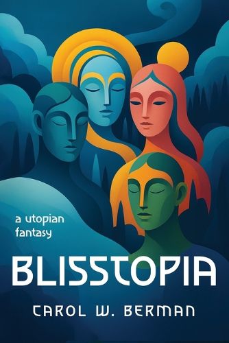 Cover image for Blisstopia