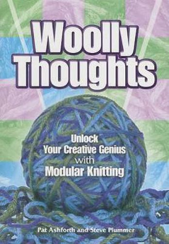 Cover image for Woolly Thoughts: Unlock Your Creative Genius with Modular Knitting