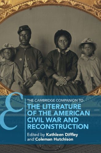 Cover image for The Cambridge Companion to the Literature of the American Civil War and Reconstruction