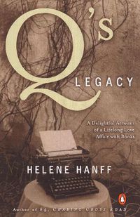 Cover image for Q's Legacy: A Delightful Account of a Lifelong Love Affair with Books