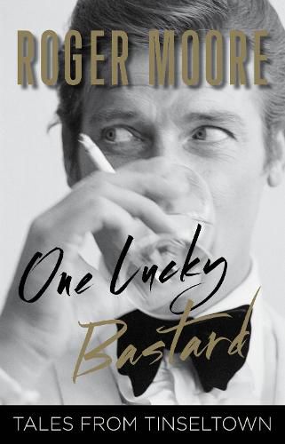 Cover image for One Lucky Bastard: Tales from Tinseltown