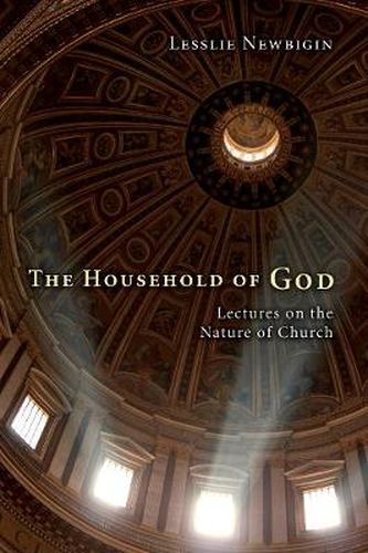 Cover image for The Household of God: Lectures on the Nature of Church