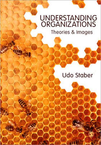 Cover image for Understanding Organizations: Theories and Images