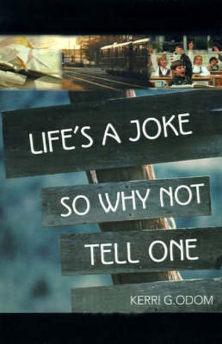 Cover image for Life's a Joke So Why Not Tell One