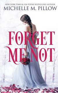 Cover image for Forget Me Not (Old Edition - Look for the 17th Anniversary): A Regency Gothic Romance