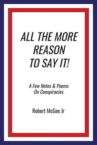 Cover image for All the More Reason to Say It!