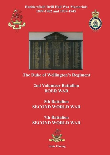 Cover image for Huddersfield Drill Hall War Memorials 1899-1902 and 1939-1945