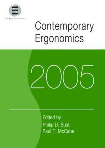 Cover image for Contemporary Ergonomics 2005: Proceedings of the International Conference on Contemporary Ergonomics (CE2005), 5-7 April 2005, Hatfield, UK