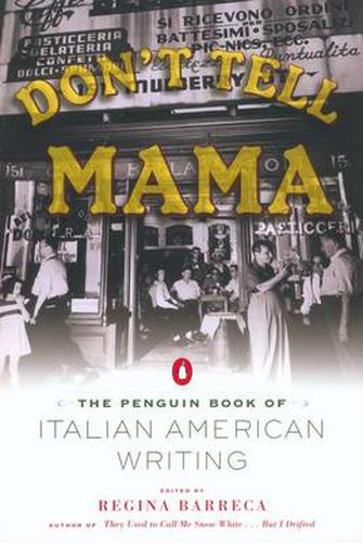 Cover image for Don't Tell Mama!: The Penguin Book of Italian American Writing