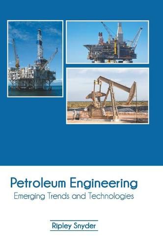 Cover image for Petroleum Engineering: Emerging Trends and Technologies