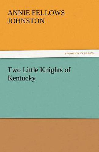 Cover image for Two Little Knights of Kentucky