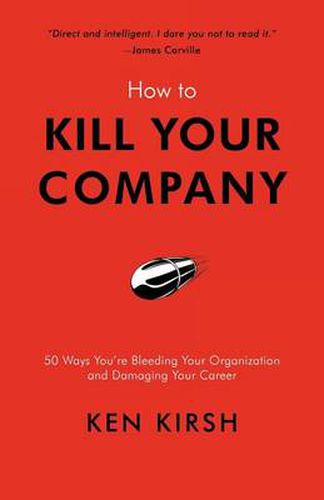 Cover image for How to Kill Your Company