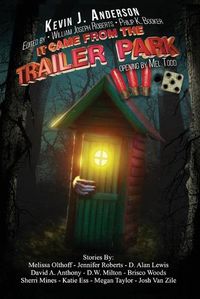Cover image for It Came From the Trailer Park