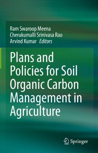 Cover image for Plans and Policies for Soil Organic Carbon Management in Agriculture