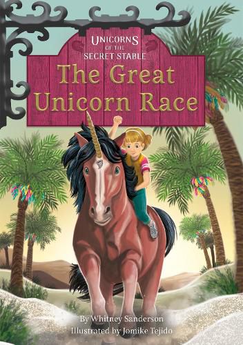 Cover image for Unicorns of the Secret Stable: The Great Unicorn Race (Book 8)