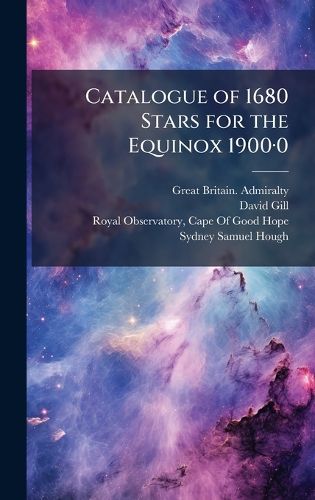 Cover image for Catalogue of 1680 Stars for the Equinox 1900A-0