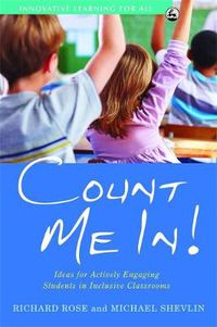Cover image for Count Me In!: Ideas for Actively Engaging Students in Inclusive Classrooms