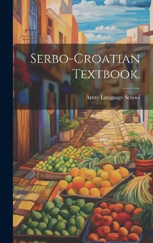 Cover image for Serbo-Croatian Textbook.