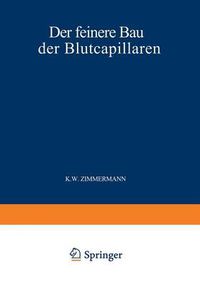 Cover image for Der Feinere Bau Der Blutcapillaren