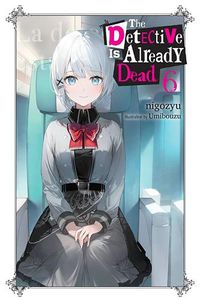 Cover image for The Detective Is Already Dead, Vol. 6