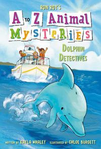 Cover image for A to Z Animal Mysteries #4: Dolphin Detectives