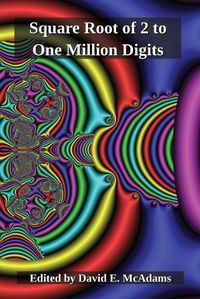 Cover image for The Square Root of Two to One Million Digits