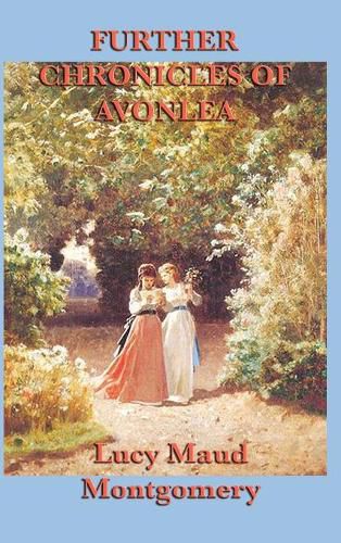 Cover image for Further Chronicles of Avonlea