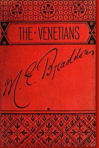 Cover image for The Venetians - A Novel (Annotated)