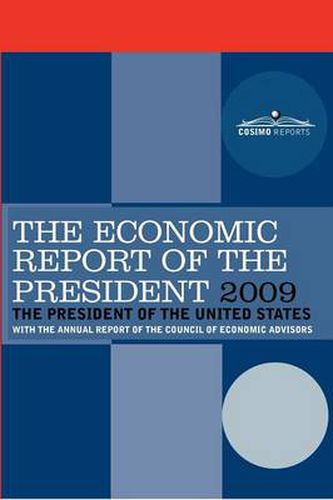 Cover image for The Economic Report of the President 2009: With the Annual Report of the Council of Economic Advisors