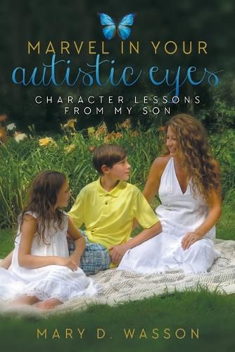 Cover image for Marvel in Your Autistic Eyes: Character Lessons from My Son