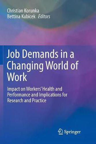 Cover image for Job Demands in a Changing World of Work: Impact on Workers' Health and Performance and Implications for Research and Practice