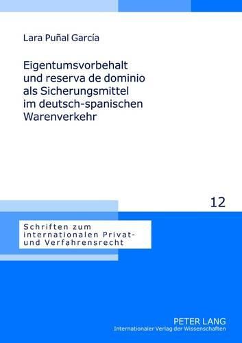 Cover image for Eigentumsvorbehalt Und Reserva de Dominio ALS Sicherungsmittel Im Deutsch-Spanischen Warenverkehr