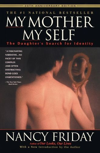 Cover image for My Mother/My Self: The Daughter's Search for Identity