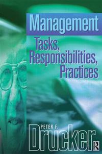 Cover image for Management: an abridged and revised version of Management: Tasks, Responsibilities, Practices