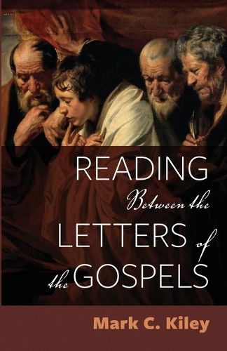 Reading Between the Letters of the Gospels