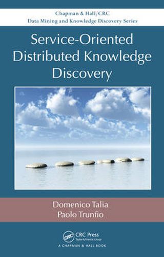 Cover image for Service-Oriented Distributed Knowledge Discovery