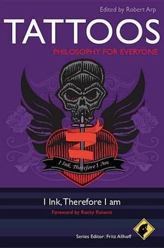 Cover image for Tattoos - Philosophy for Everyone: I Ink, Therefore I Am