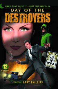 Cover image for Day of the Destroyers: Jimmie Flint, Agent X11 Must Save America Novel