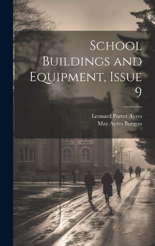 Cover image for School Buildings and Equipment, Issue 9