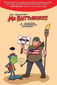 Cover image for Mr Butterchips - A Collection of Cantankerous Commentary