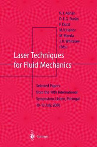 Cover image for Laser Techniques for Fluid Mechanics: Selected Papers from the 10th International Symposium Lisbon, Portugal July 10-13, 2000